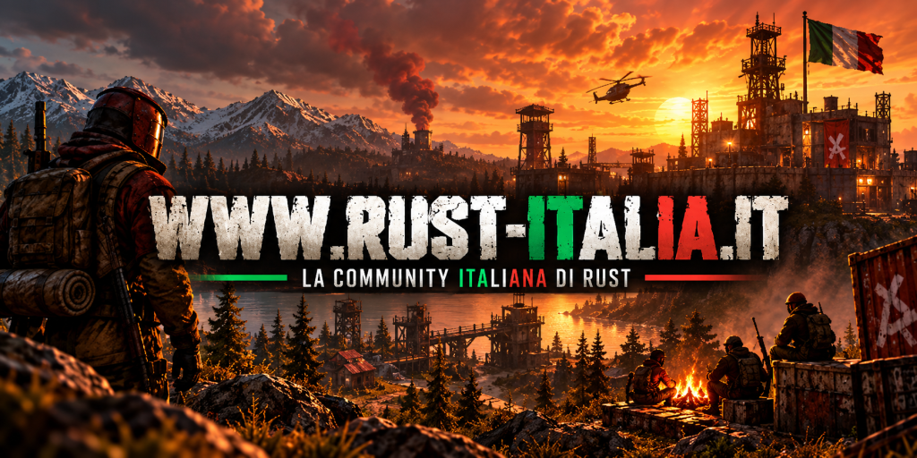 [EU] Rust Italia - Monthly | PVP | Solo/Duo/Trio/Quad banner